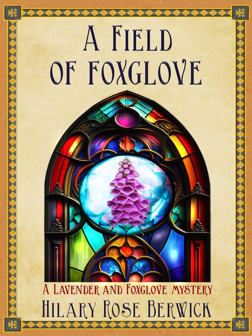 Title details for A Field of Foxglove by Hilary Rose Berwick - Available